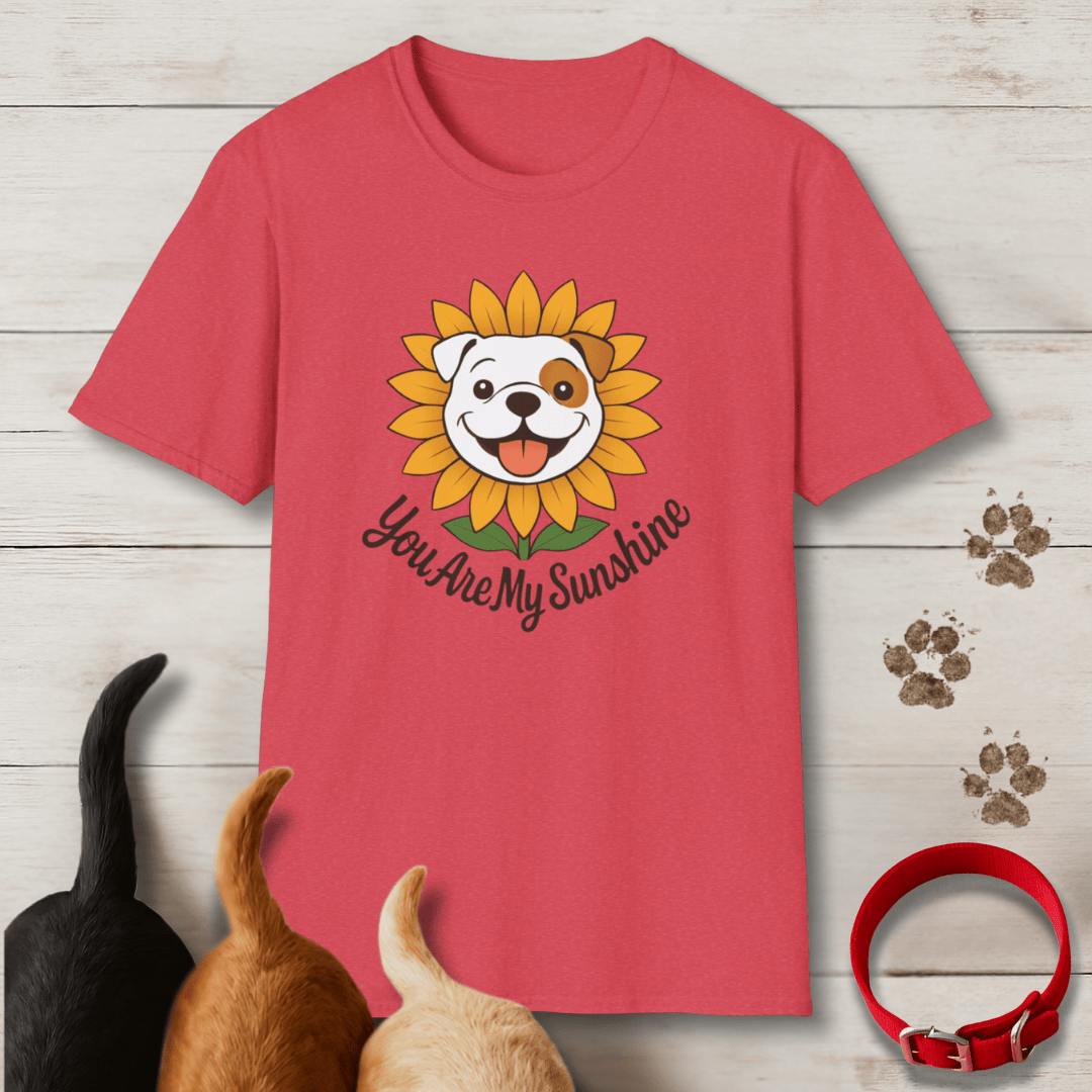 You Are My Sunshine T-Shirt - Tailwags Unlimited