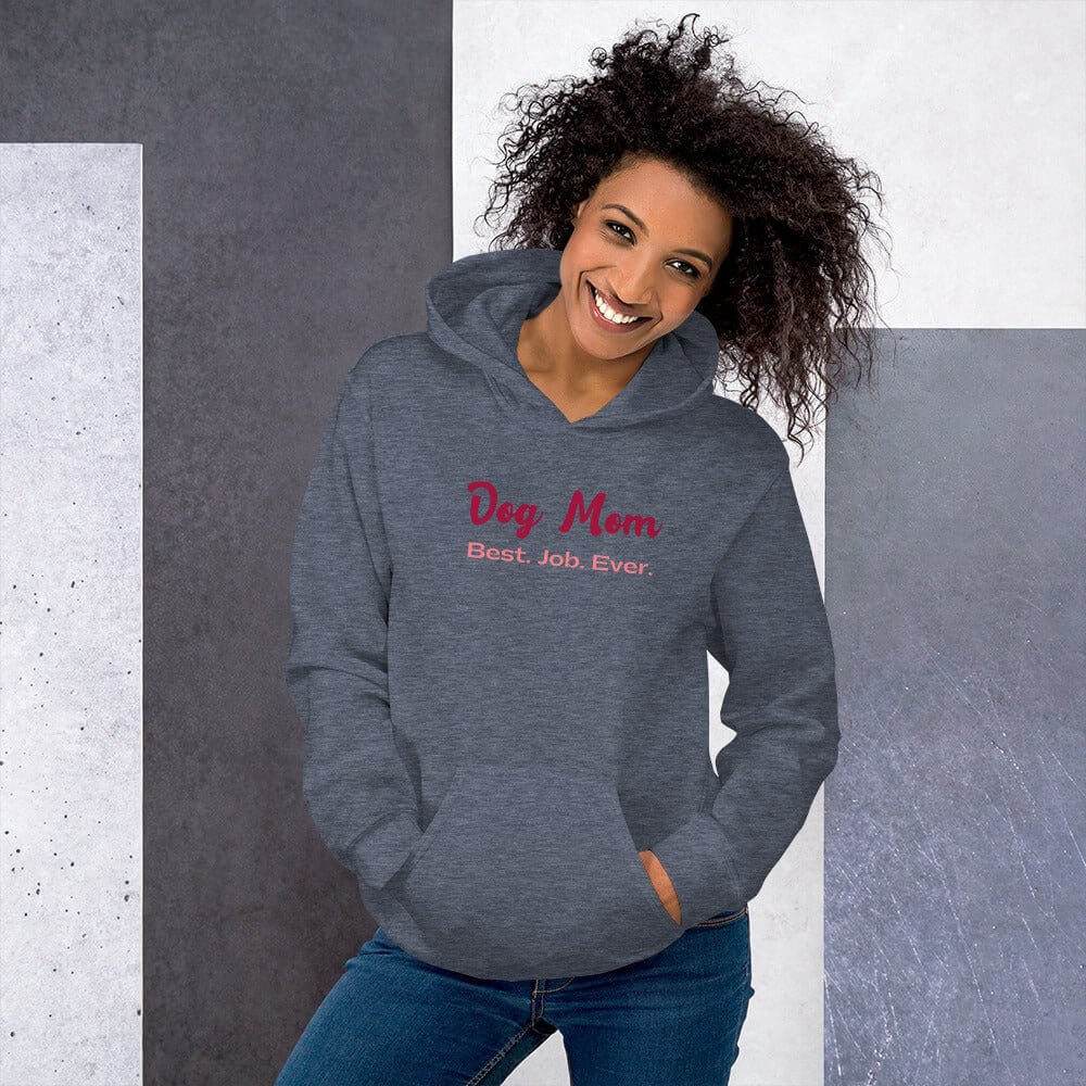 Dog Mom Best Job Hoodie - TAILWAGS UNLIMITED