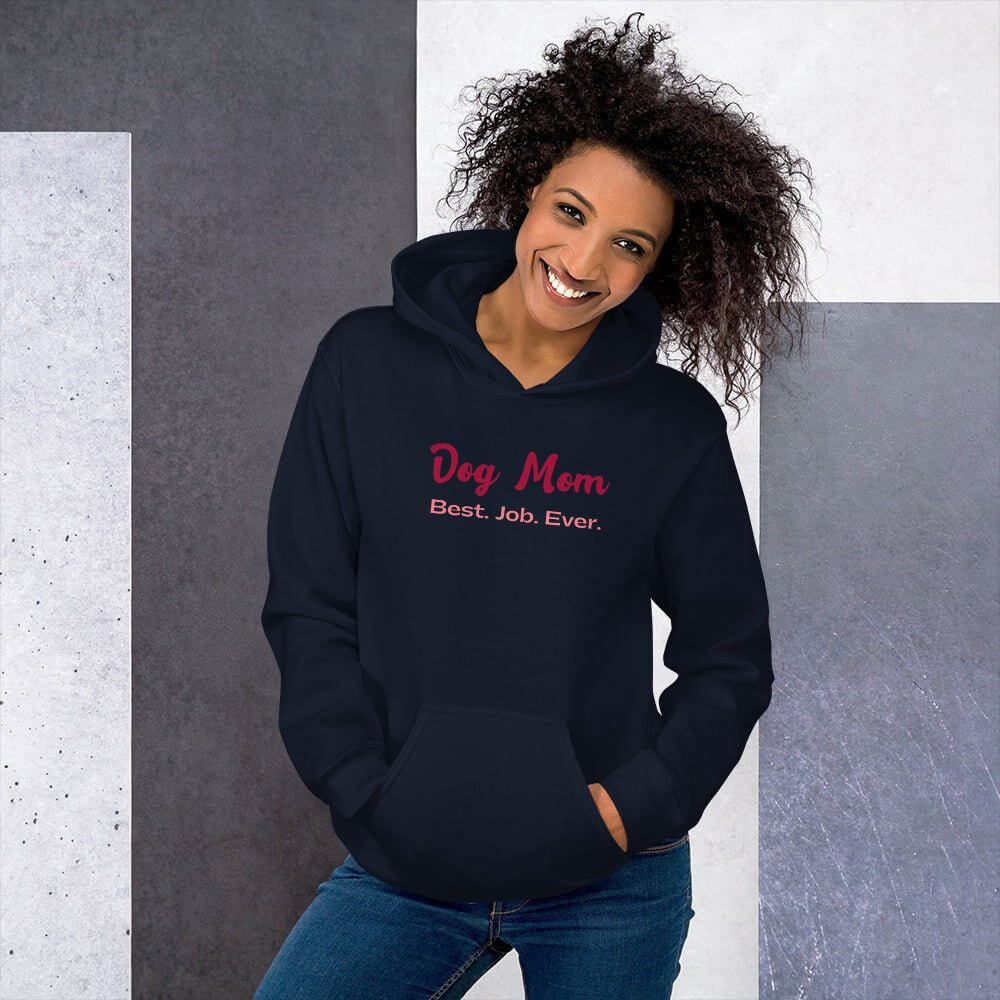 Dog Mom Best Job Hoodie - TAILWAGS UNLIMITED